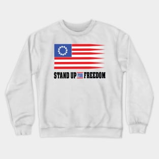 stand uo for freedom Crewneck Sweatshirt